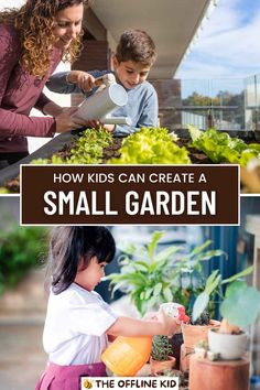 This may contain: two children and an adult are working in the garden with text overlay that reads how kids can create a small garden